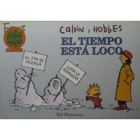 CALVIN Y HOBBES Núm 10: EL TIEMPO ESTÁ LOCO