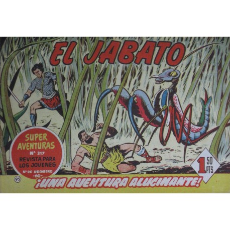 EL JABATO Núm 95. ¡UNA AVENTURA ALUCINANTE!
