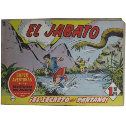 EL JABATO Núm 241. ¡EL SECRETO DEL PANTANO!