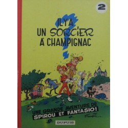 SPIROU ET FANTASIO Núm 2: IL Y A UN SORCIER A CHAMPIGNAC