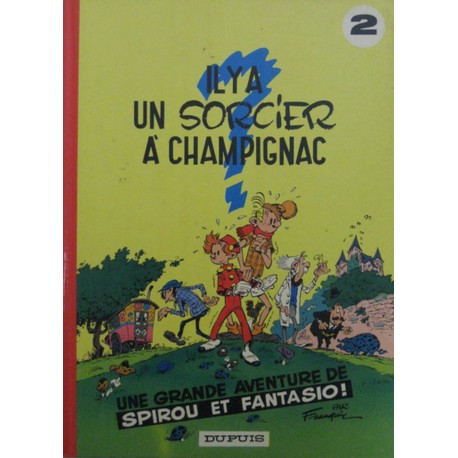 SPIROU ET FANTASIO Núm 2: IL Y A UN SORCIER A CHAMPIGNAC