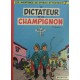 SPIROU ET FANTASIO Núm 7: LE DICTATEUR ET LE CHAMPIGNON