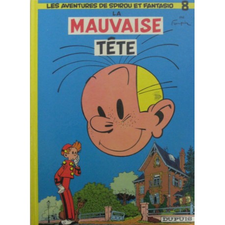 SPIROU ET FANTASIO Núm 8: LA MAUVAISE TÊTE