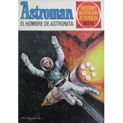 ASTROMAN Núm 1: EL HOMBRE DE ASTRONITA