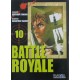 BATTLE ROYALE Núm 10