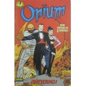 OPIUM Núm 1: ¡INFIERNO!