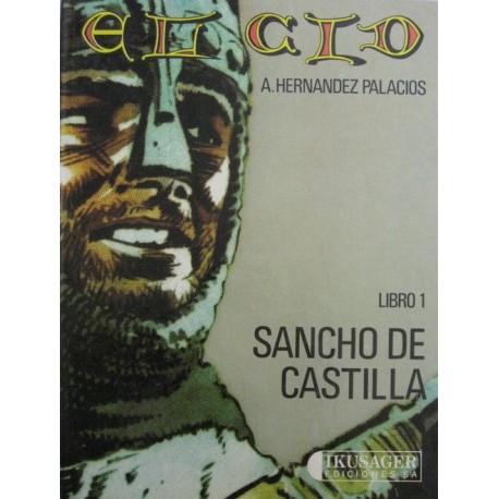 IMÁGENES DE LA HISTORIA TOMO 1: EL CID, SANCHO DE CASTILLA