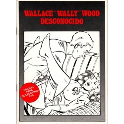 WALLACE "WALLY" WOOD DESCONOCIDO. EDICIÓN LIMITADA