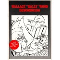 WALLACE "WALLY" WOOD DESCONOCIDO. EDICIÓN LIMITADA