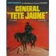 GENERAL "TETE JAUNE"