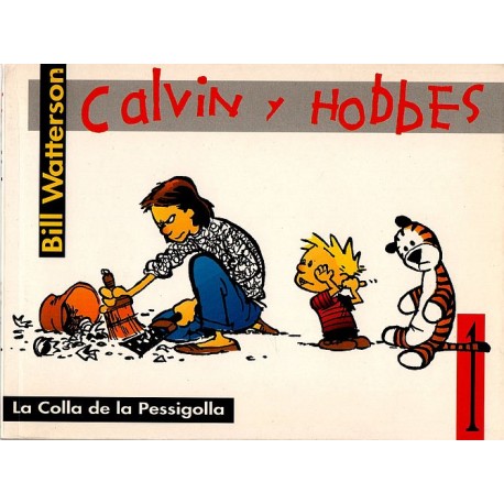 CALVIN Y HOBBES Núm. 1: LA COLLA DE LA PESSIGOLLA