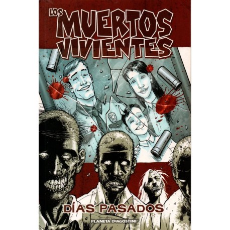 LOS MUERTOS VIVIENTES Núm 1. DÍAS PASADOS