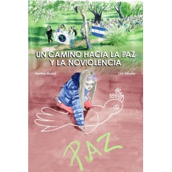 UN CAMINO HACIA LA PAZ Y LA NOVIOLENCIA