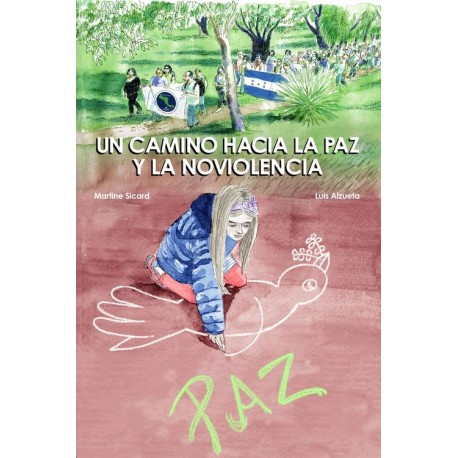 UN CAMINO HACIA LA PAZ Y LA NOVIOLENCIA