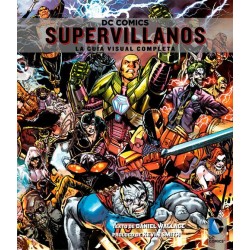 DC COMICS: SUPERVILLANOS- LA GUÍA VISUAL COMPLETA