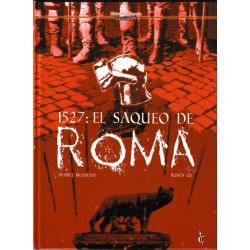 HISTORIA DE ESPAÑA EN VIÑETAS Núm. 29: 1527, EL SAQUEO DE ROMA