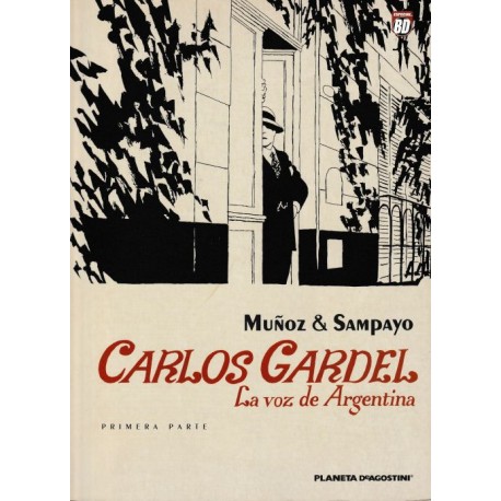 CARLOS GARDEL. LA VOZ DE ARGENTINA