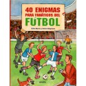 40 ENIGMAS PARA FANÁTICOS DEL FÚTBOL