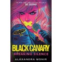 BLACK CANARY NOVEL. BREAKING SILENCE