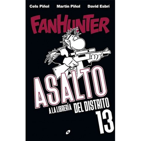 FANHUNTER: ASALTO A LA LIBRERÍA DEL DISTRITO 13