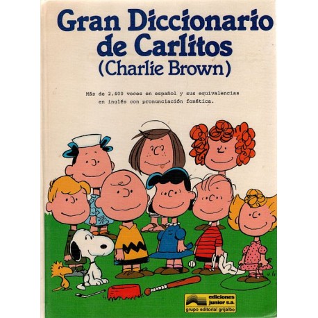 GRAN DICCIONARIO DE CARLITOS (CHARLIE BROWN)