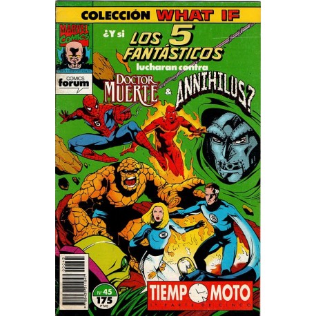 WHAT IF. Núm 45. ¿Y SI LOS 5 FANTÁSTICOS LUCHARAN CONTRA DOCTOR MUERTE Y ANNIHILUS?