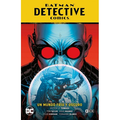 BATMAN: DETECTIVE COMICS Vol. 12. UN MUNDO FRÍO Y OSCURO