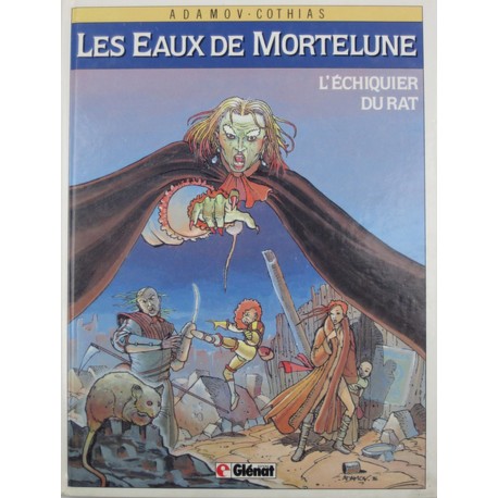 LES EAUX DE MORTELUNE. Vol 1. L'ÉCHIQUIER DU RAT