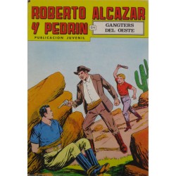 ROBERTO ALCAZAR Y PEDRÍN Núm. 203. " GANGSTERS DEL OESTE".