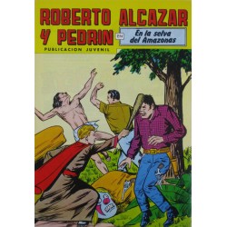 ROBERTO ALCAZAR Y PEDRÍN Núm. 245. " EN LA SELVA DEL AMAZONAS".
