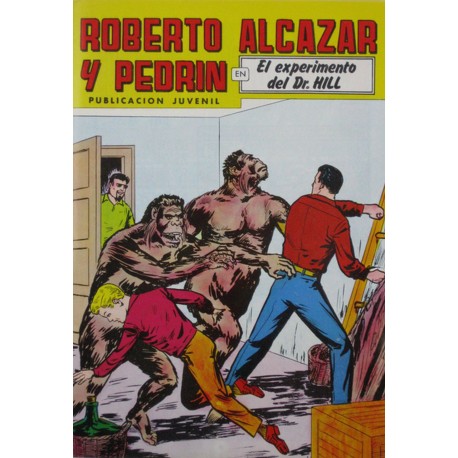 ROBERTO ALCAZAR Y PEDRÍN Núm. 273. " EL EXPERIMENTO DEL DR.HILL".