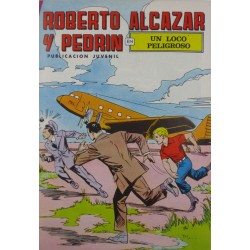 ROBERTO ALCAZAR Y PEDRÍN Núm. 98 " UN LOCO PELIGROSO".