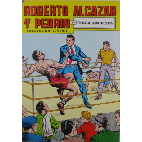 ROBERTO ALCAZAR Y PEDRÍN Núm. 204. "" CIEGA AMBICIÓN"