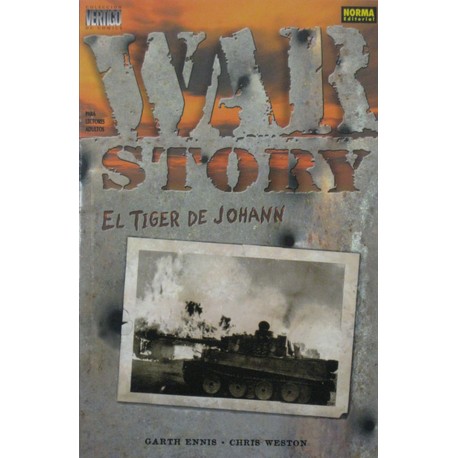 WAR STORY . EL TIGER DE JOHANN Núm 207